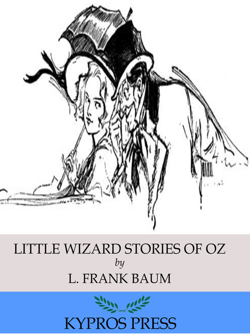 Title details for Little Wizard Stories of Oz by L. Frank Baum - Wait list